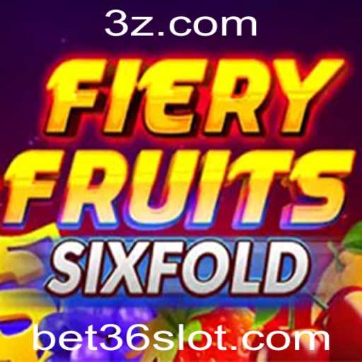 Explorando o Empolgante Jogo FieryFruitsSixFold com a Plataforma bet36
